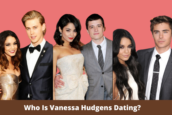 Who Is Vanessa Hudgens Dating?