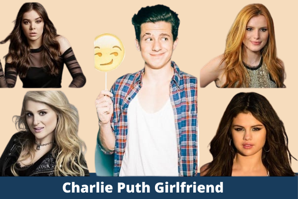 Charlie Puth Girlfriend