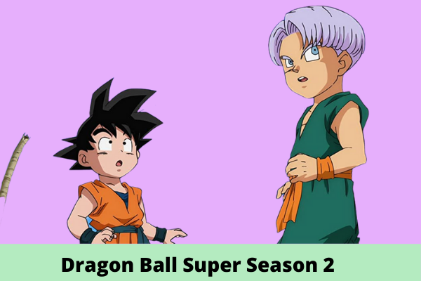 Dragon Ball Super Season 2