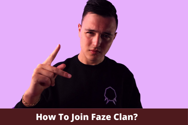 How To Join Faze Clan?