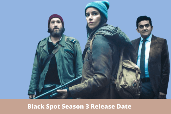 Black Spot Season 3 Release Date