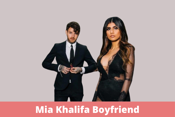 Mia Khalifa Boyfriend