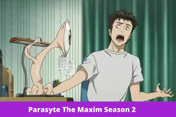 Parasyte The Maxim Season 2