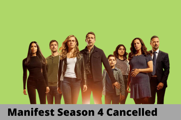 Manifest Season 4 Cancelled