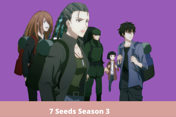 7 Seeds Season 3