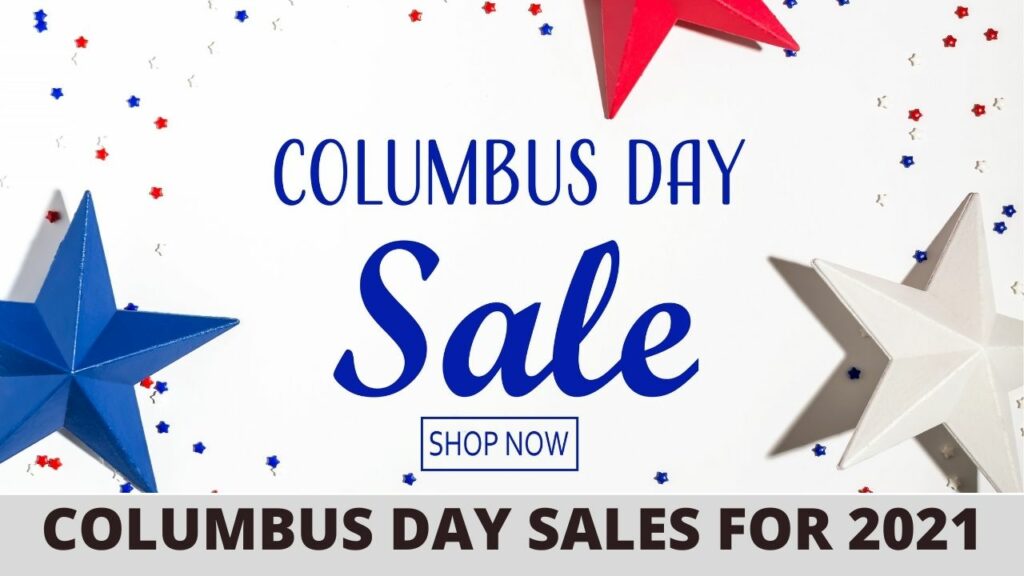 Columbus Day Sales 2021