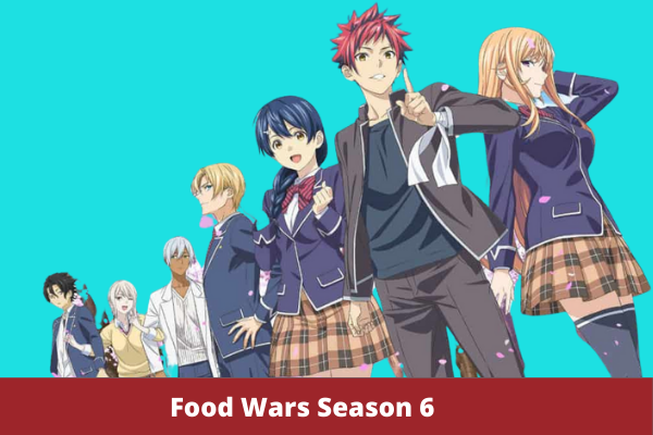 Food Wars Season 6