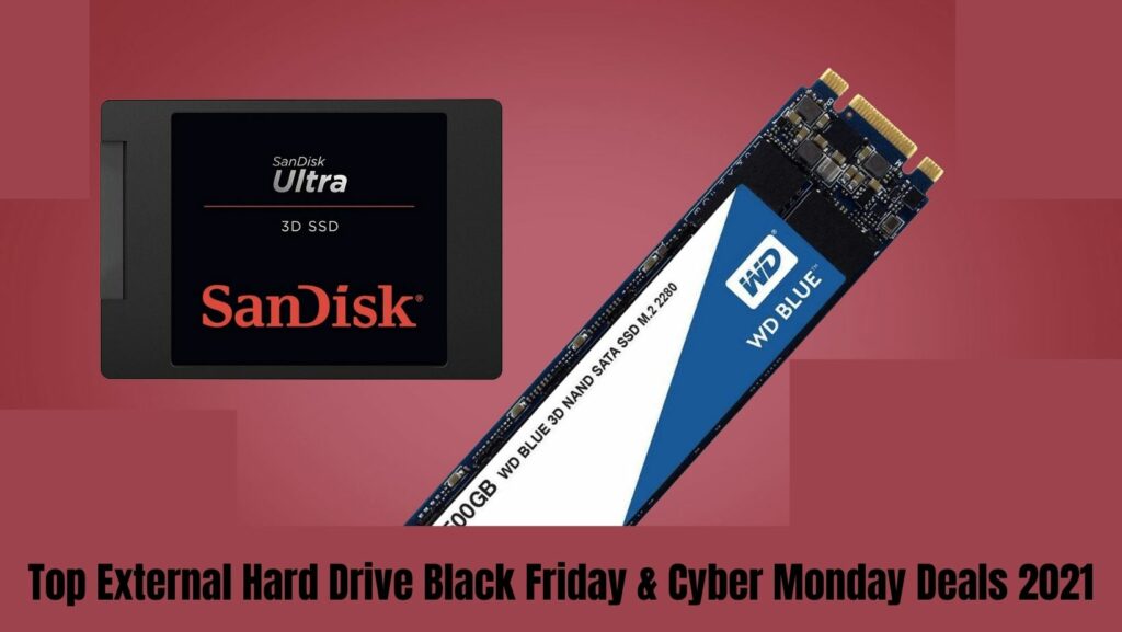 Top External Hard Drive Black Friday & Cyber Monday Deals 2021