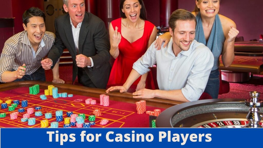 Tips for Casino Players