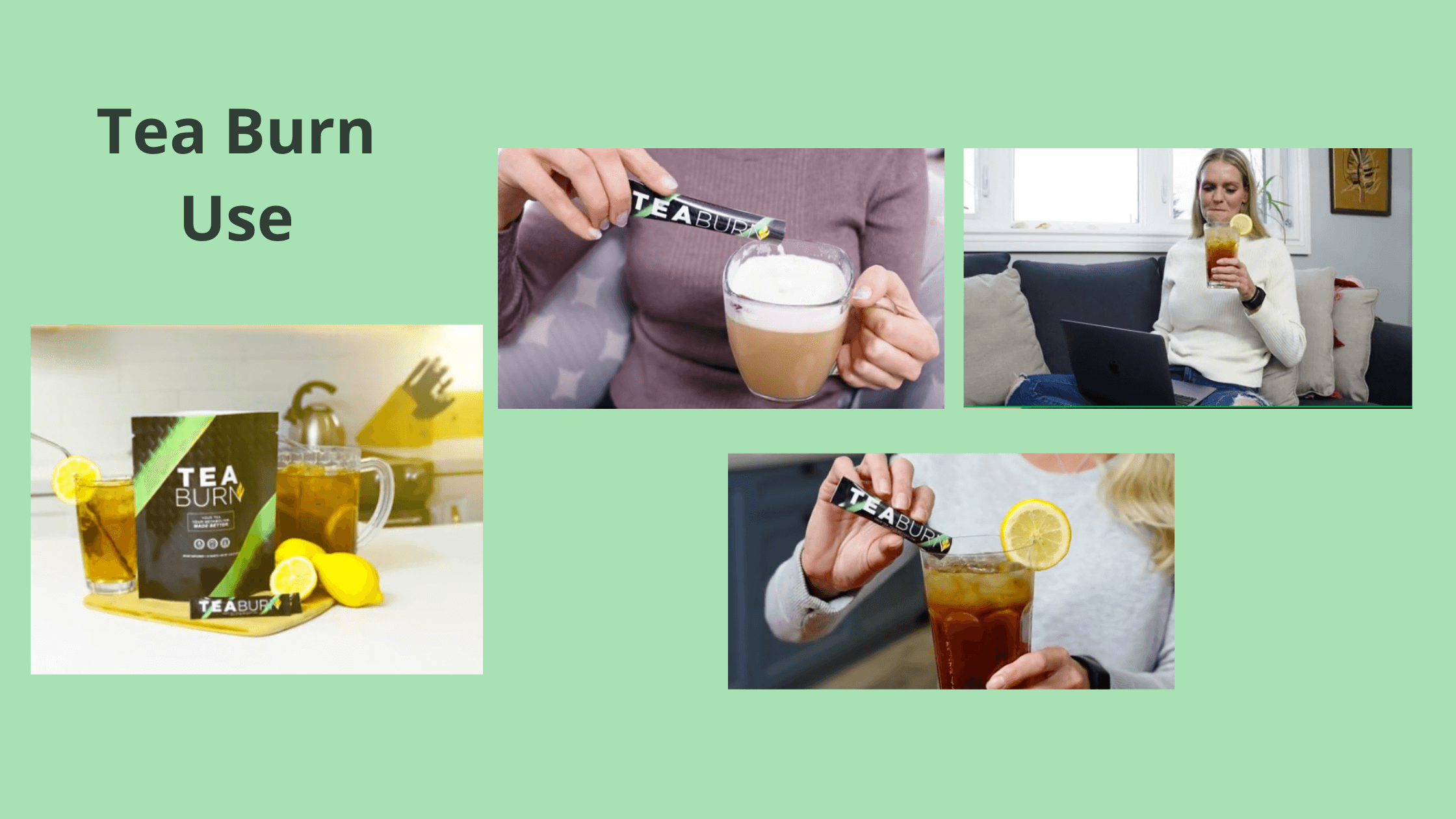 Tea Burn Usage