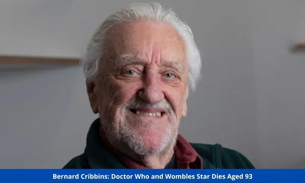 Bernard Cribbins Doctor Who and Wombles Star Dies Aged 93