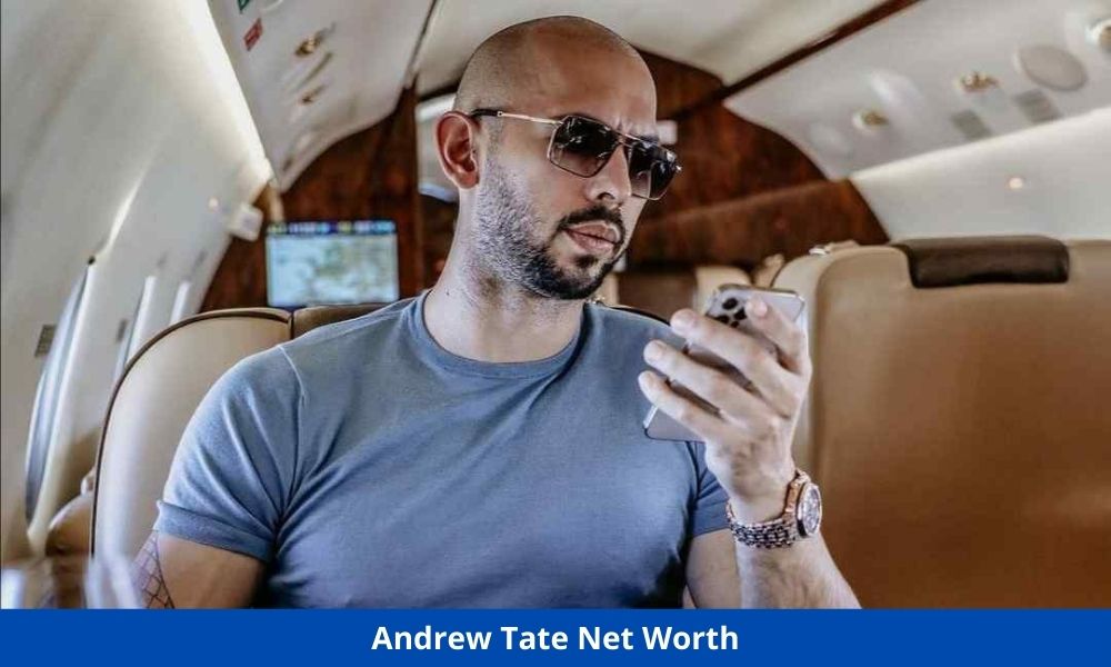 Andrew Tate Net Worth