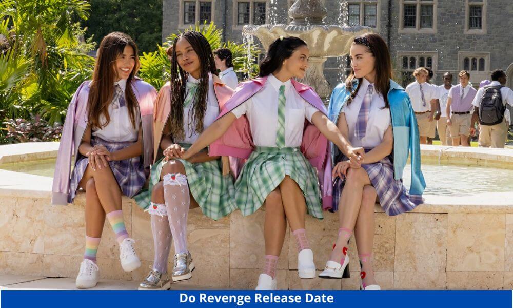 Do Revenge Release Date