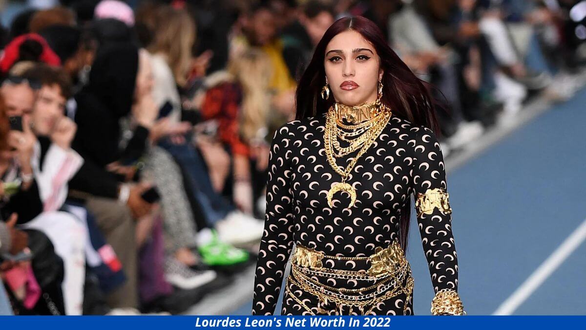 Lourdes Leon Net Worth In 2022- Earnings, Songs