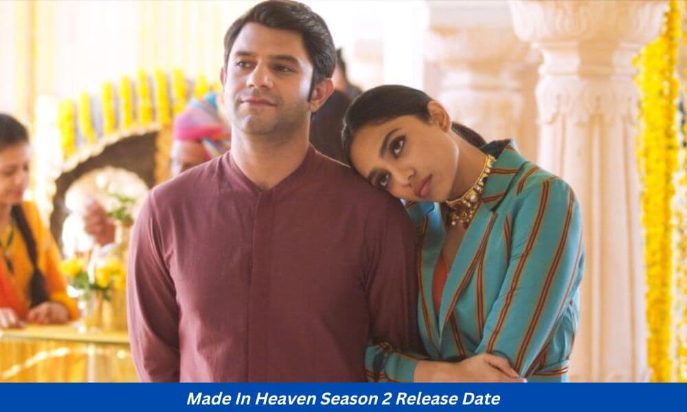 Made In Heaven Season 2 Release Date