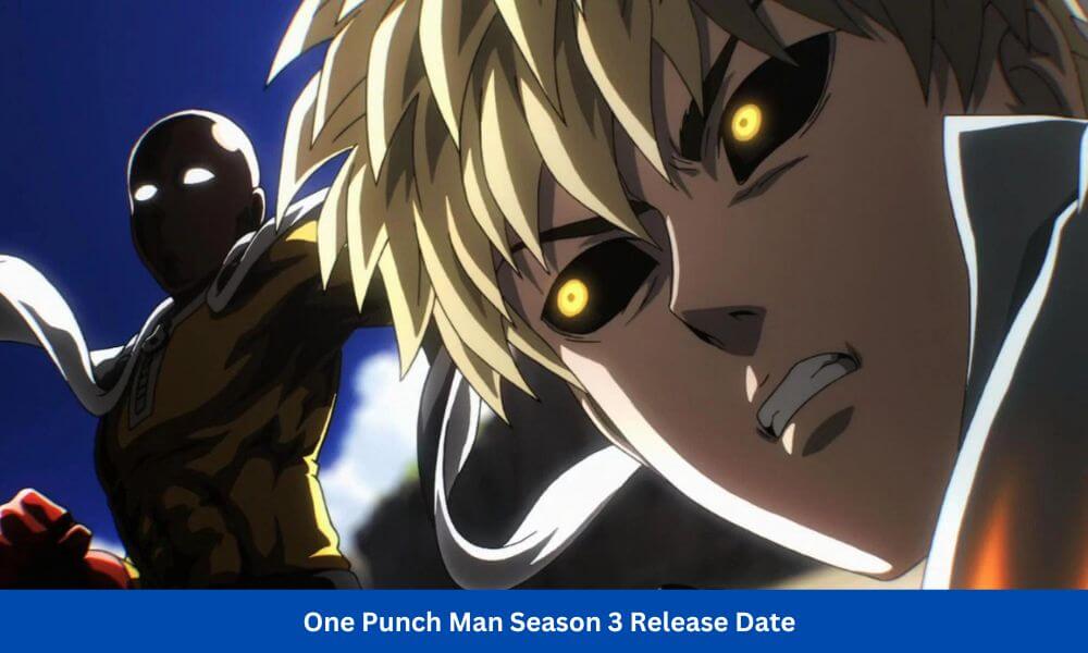 One Punch Man season 3 Release date