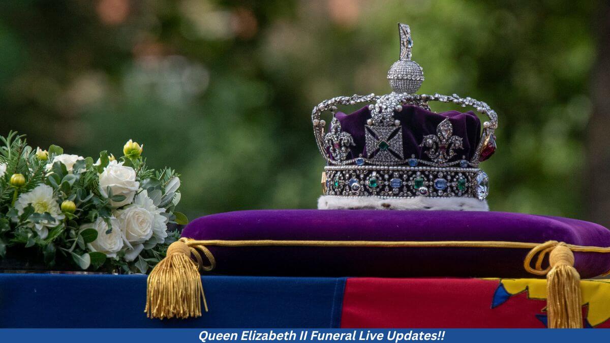 Queen Elizabeth II Funeral Live Updates!!