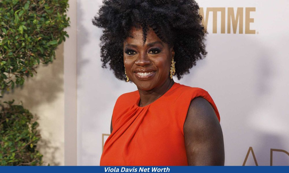 Viola Davis Net Worth- How Old Is Viola Davis Age, Husband, And More!