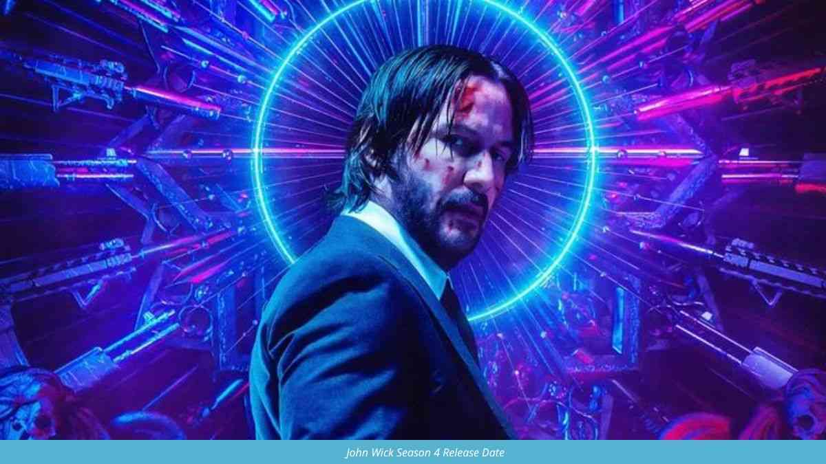 John Wick Season 4 Expected Release Date, Teaser, Plot, Cast & Everything Else